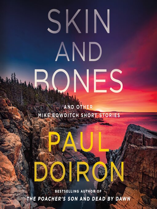 Title details for Skin and Bones by Paul Doiron - Wait list